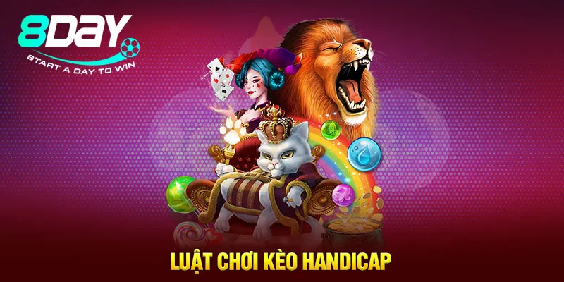 Luật chơi kèo handicap