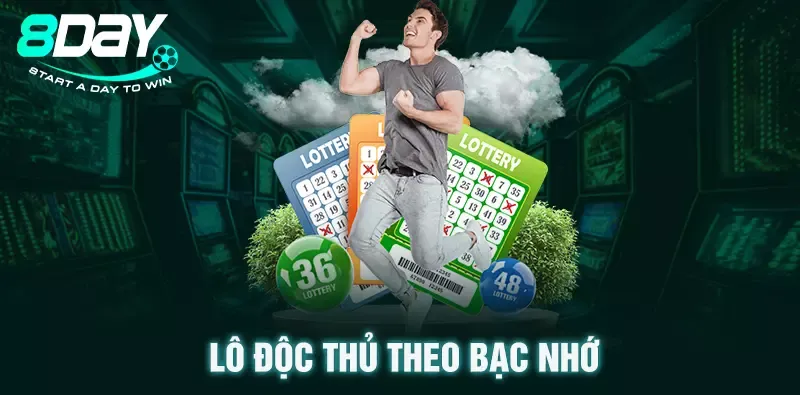 Lô độc thủ theo bạc nhớ