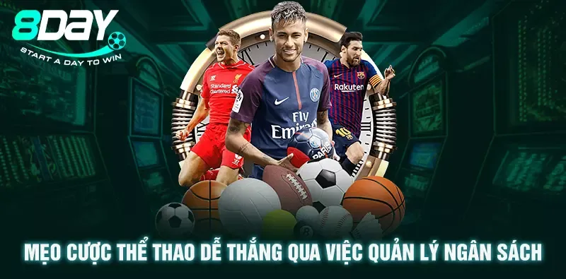 Mẹo cược thể thao dễ thắng qua việc quản lý ngân sách 