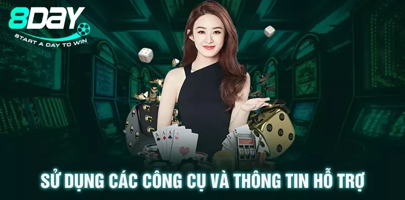 Sử dụng các công cụ và thông tin hỗ trợ