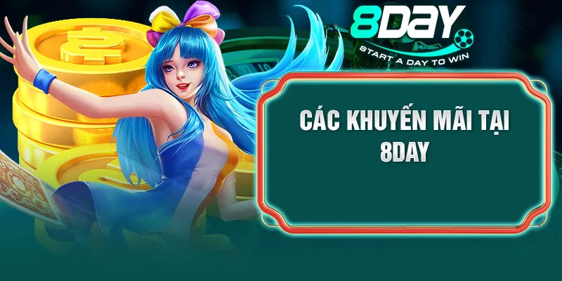 Các khuyến mãi tại 8DAY