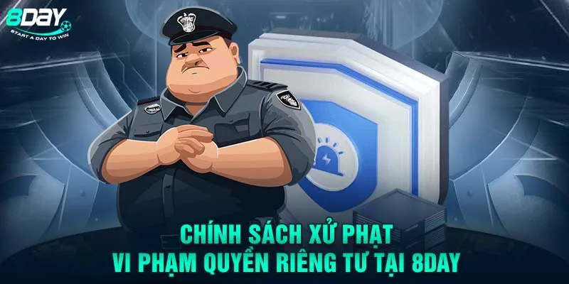 Chính sách xử phạt vi phạm quyền riêng tư